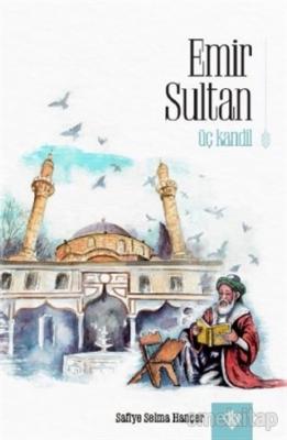 Emir Sultan - Üç Kandil