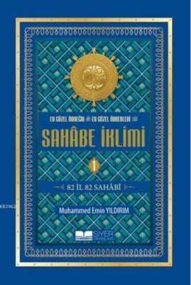 En Güzel Örneğin En Güzel Örnekleri Sahabe İklimi 1. Cilt