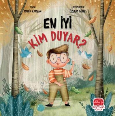 En İyi Kim Duyar?