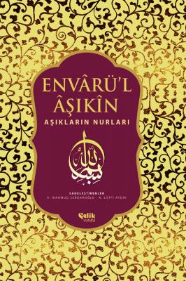 Envarü'l Aşıkîn %10 indirimli Ahmet Bican Yazıcıoğlu