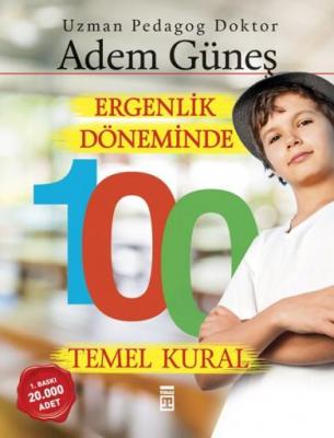 Ergenlik Döneminde 100 Temel Kural