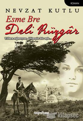 Esme Bre Deli Rüzgar