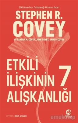 Etkili İlişkinin 7 Alışkanlığı Stephen R. Covey