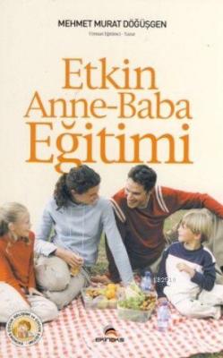 Etkin Anne Baba Eğitimi Mehmet Murat Döğüşgen