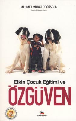 Etkin Çocuk Eğitimi ve Özgüven