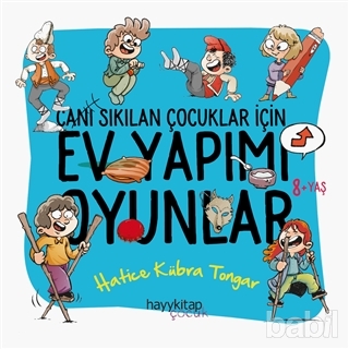 Ev Yapımı Oyunlar - Canı Sıkılan Çocuklar İçin Hatice Kübra Tongar