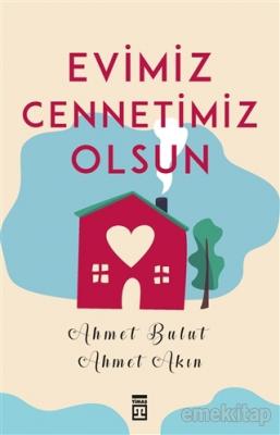 Evimiz Cennetimiz Olsun %10 indirimli Ahmet Akın