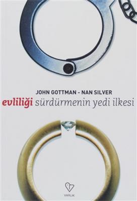 Evliliği Sürdürmenin 7 İlkesi John Gottman, Nan Silver