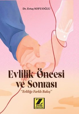 Evlilik Öncesi ve Sonrası - Evliliğe Farklı Bakış