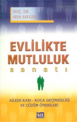 Evlilikte Mutluluk Sanatı