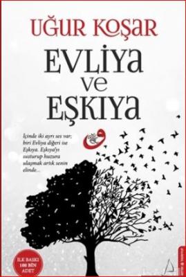 Evliya ve Eşkıya Uğur Koşar