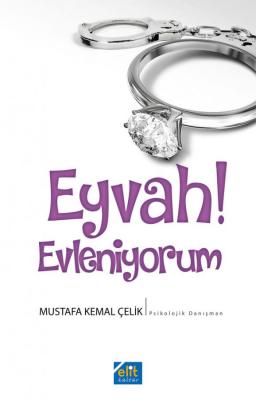 Eyvah - Evleniyorum Mustafa Kemal Çelik