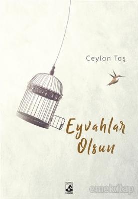 Eyvahlar Olsun Ceylan Taş