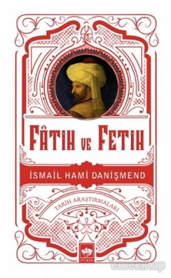 Fatih ve Fetih İsmail Hami Danişmend