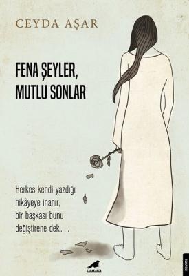 Fena Şeyler Mutlu Sonlar %10 indirimli Ceyda Aşar