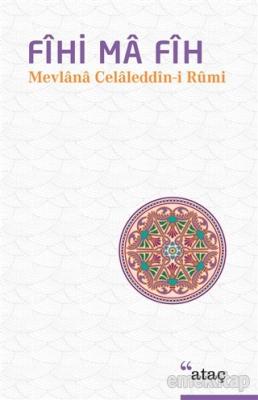 Fihi Ma Fih Mevlana Celaleddin Rumi