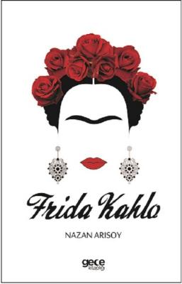 Frida Kahlo Nazan Arısoy