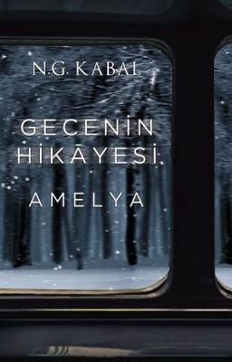 Gecenin Hikayesi - Amelya N. G. Kabal