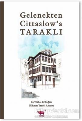 Gelenekten Cittaslow'a Taraklı %10 indirimli Nevnihal Erdoğan, Hikmet 