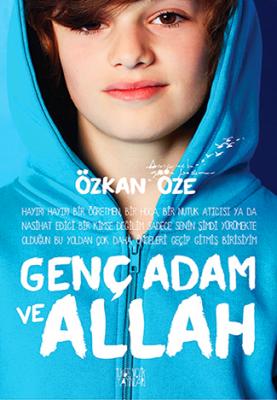 Genç Adam ve Allah Özkan Öze