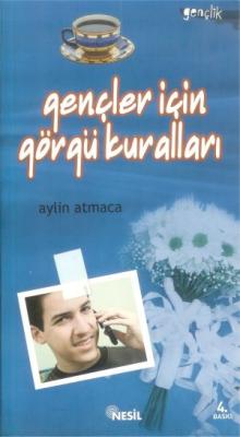 Gençler için Görgü Kuralları Aylin Atmaca