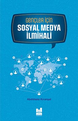 Gençler İçin Sosyal Medya İlmihali Abdülaziz Kıranşal