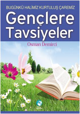 Gençlere Tavsiyeler (Cep Boy) Osman Demirci