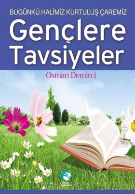 Gençlere Tavsiyeler (Cep Boy) Osman Demirci