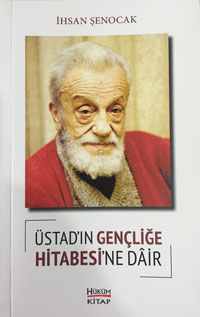 Üstadın Gençliğe Hitabesine Dair İhsan Şenocak