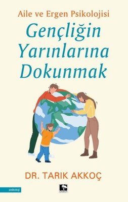 Gençliğin Yarınlarına Dokunmak %20 indirimli Tarık Akkoç