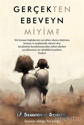 Gerçekten Ebeveyn Miyim? Behavioral Scientist