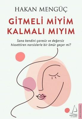 Gitmeli Miyim Kalmalı Mıyım Hakan Mengüç