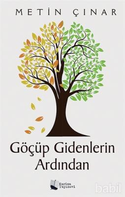 Göçüp Gidenlerin Ardından Metin Çınar