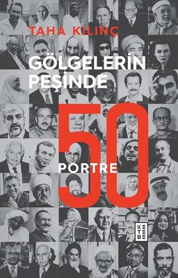 Gölgelerin Peşinde: 50 Portre %31 indirimli Taha Kılınç