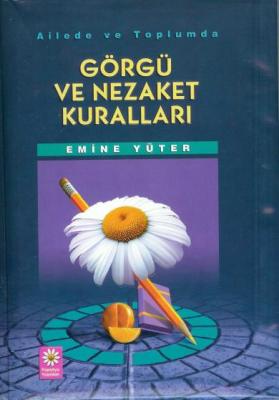 Görgü ve Nezaket Kuralları %40 indirimli Emine Yüter