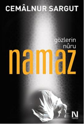 Gözlerin Nuru Namaz Cemalnur Sargut