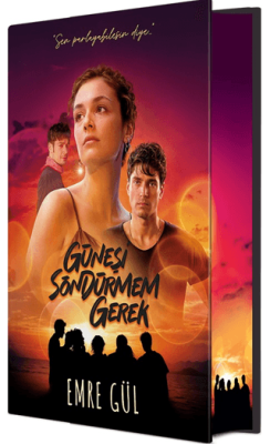 Güneşi Söndürmem Gerek (Film Özel Baskı)