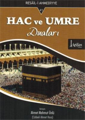 Hac ve Umre Duaları Ahmet Mahmut Ünlü (Cübbeli Hoca)