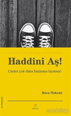 Haddini Aş!