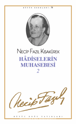 Hadiselerin Muhasebesi-2 - 67 Necip Fazıl Kısakürek