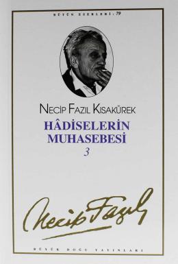 Hadiselerin Muhasebesi-3 - 68 Necip Fazıl Kısakürek