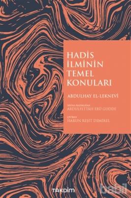 Hadis İlminin Temel Konuları Abdulhay El-Leknevi