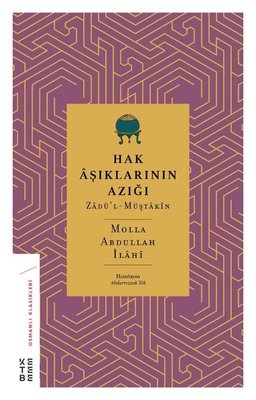 Hak Aşıklarının Azığı %20 indirimli Molla Abdullah İlahi