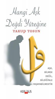 Hangi Aşk Değdi Yüreğine Yakup Tosun