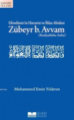 Efendimiz'in Havarisi Ve İhlas Abidesi %20 indirimli Muhammed Emin Yıl