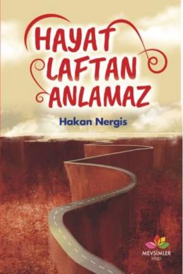 Hayat Laftan Anlamaz