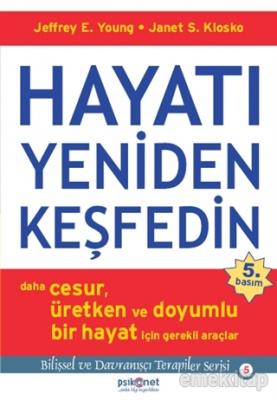 Hayatı Yeniden Keşfedin %10 indirimli Jeffrey E. Young, Janet S. Klosk