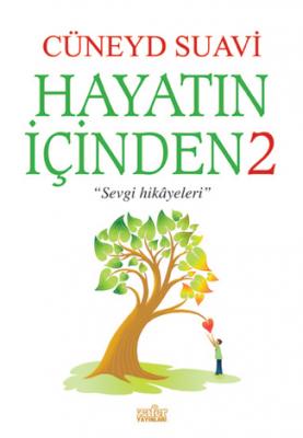 Hayatın İçinden - 2 Cüneyd Suavi