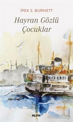 Hayran Gözlü Çocuklar İpek S. Burnett