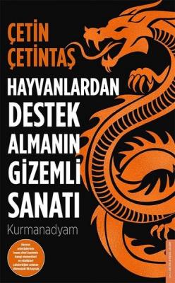 Hayvanlardan Destek Almanın Gizemli Sanatı Çetin Çetintaş